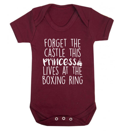 Forget the castle this princess lives at the boxing ring Baby Vest maroon 18-24 months