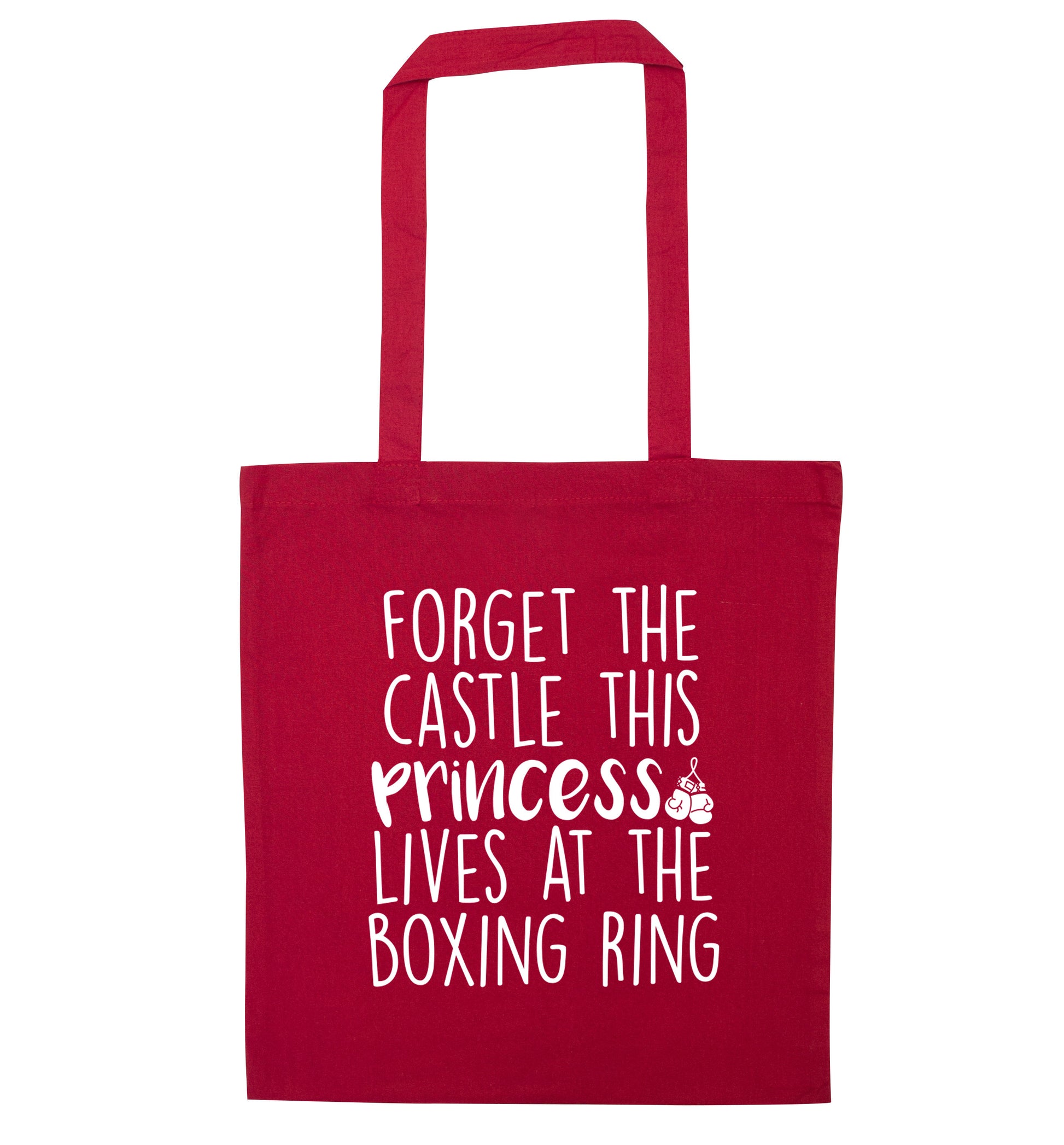 Forget the castle this princess lives at the boxing ring red tote bag