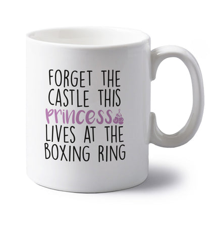 Forget the castle this princess lives at the boxing ring left handed white ceramic mug 