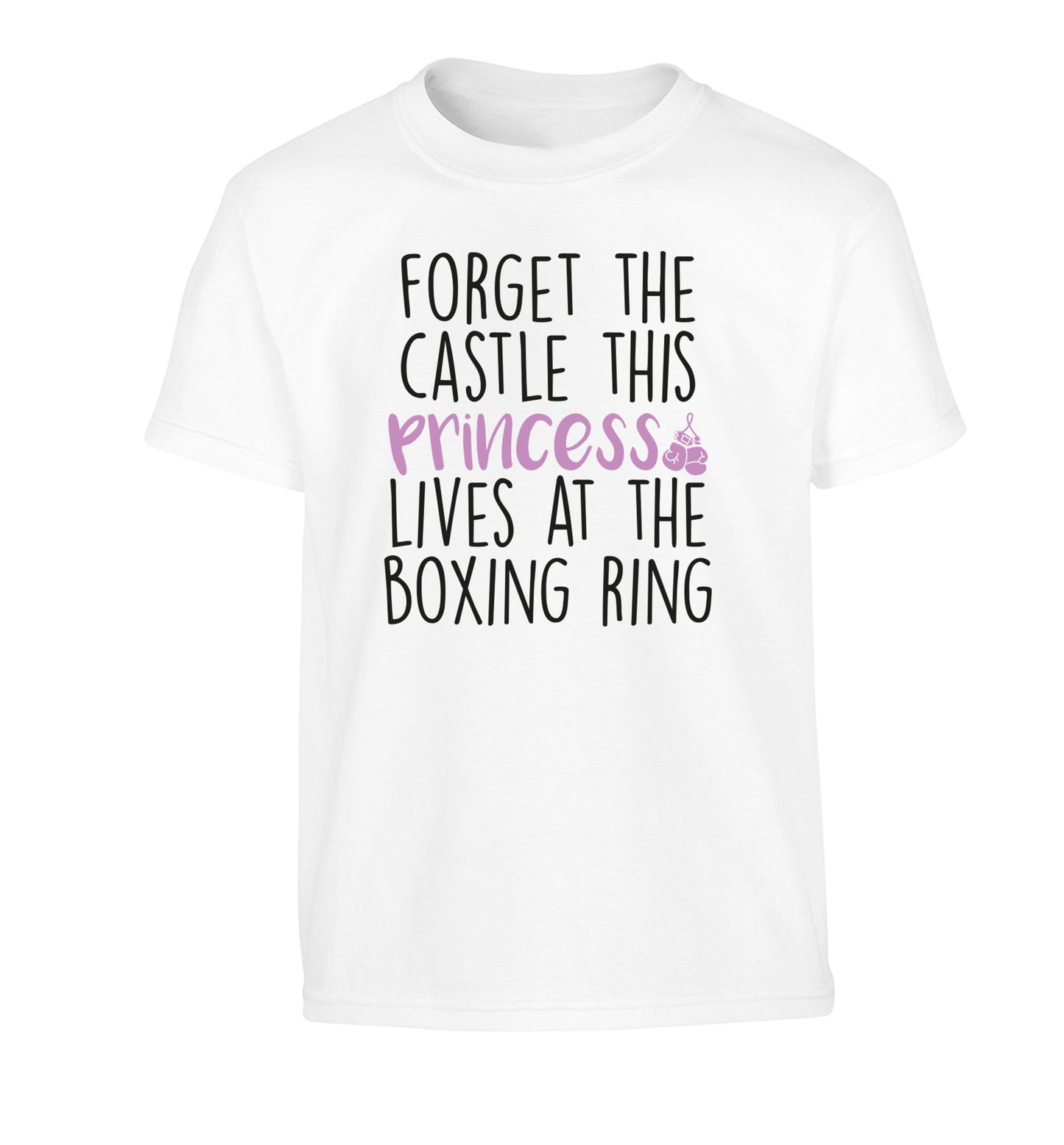 Forget the castle this princess lives at the boxing ring Children's white Tshirt 12-14 Years