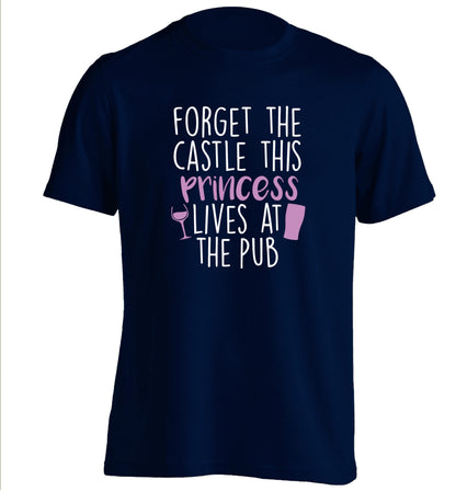 Forget the castle this princess lives at the pub adults unisex navy Tshirt 2XL