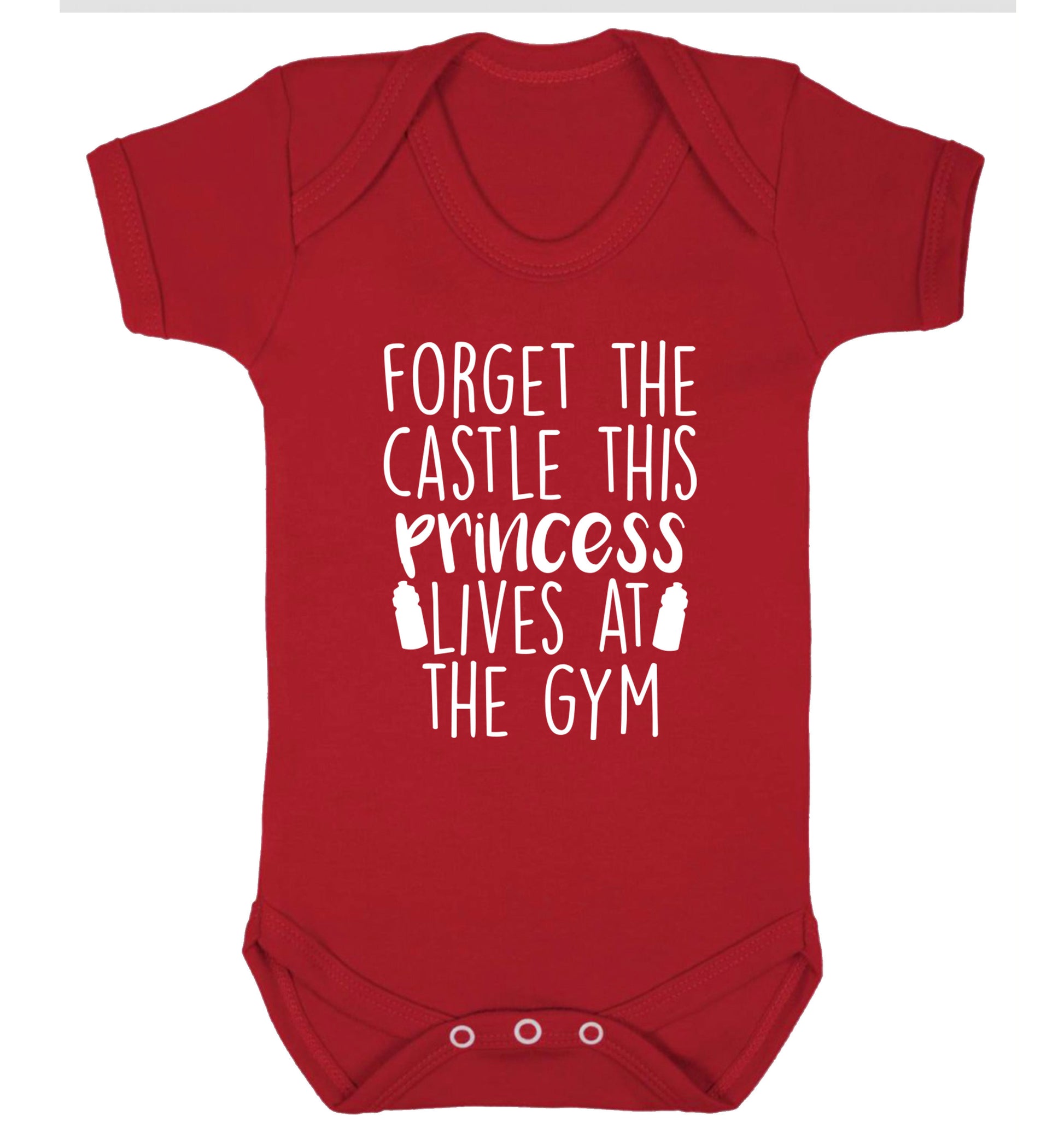 Forget the castle this princess lives at the gym Baby Vest red 18-24 months