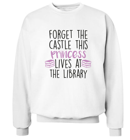 Forget the castle this princess lives at the library Adult's unisex white Sweater 2XL