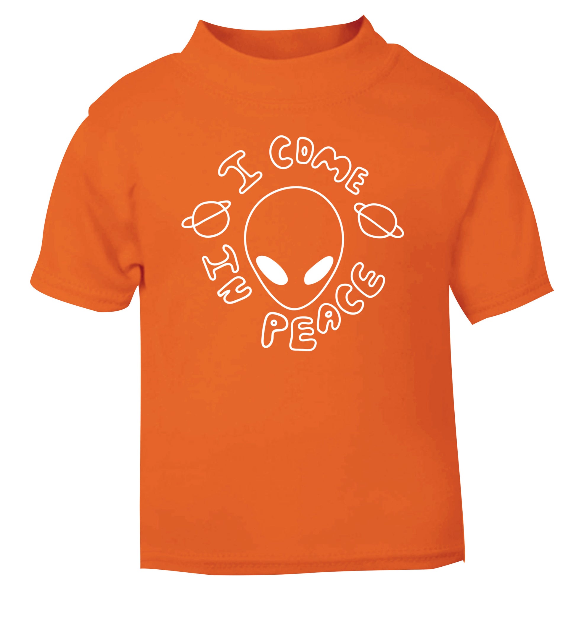 I come in peace orange Baby Toddler Tshirt 2 Years