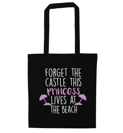 Forget the castle this princess lives at the beach black tote bag