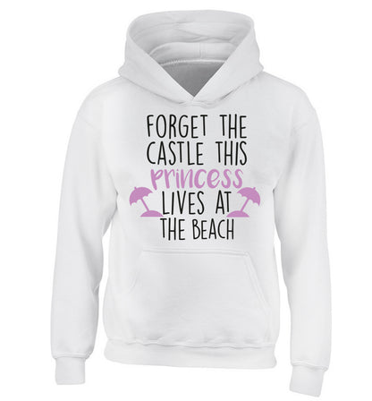 Forget the castle this princess lives at the beach children's white hoodie 12-14 Years