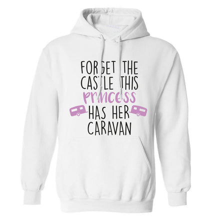 Forget the castle this princess lives at the caravan adults unisex white hoodie 2XL