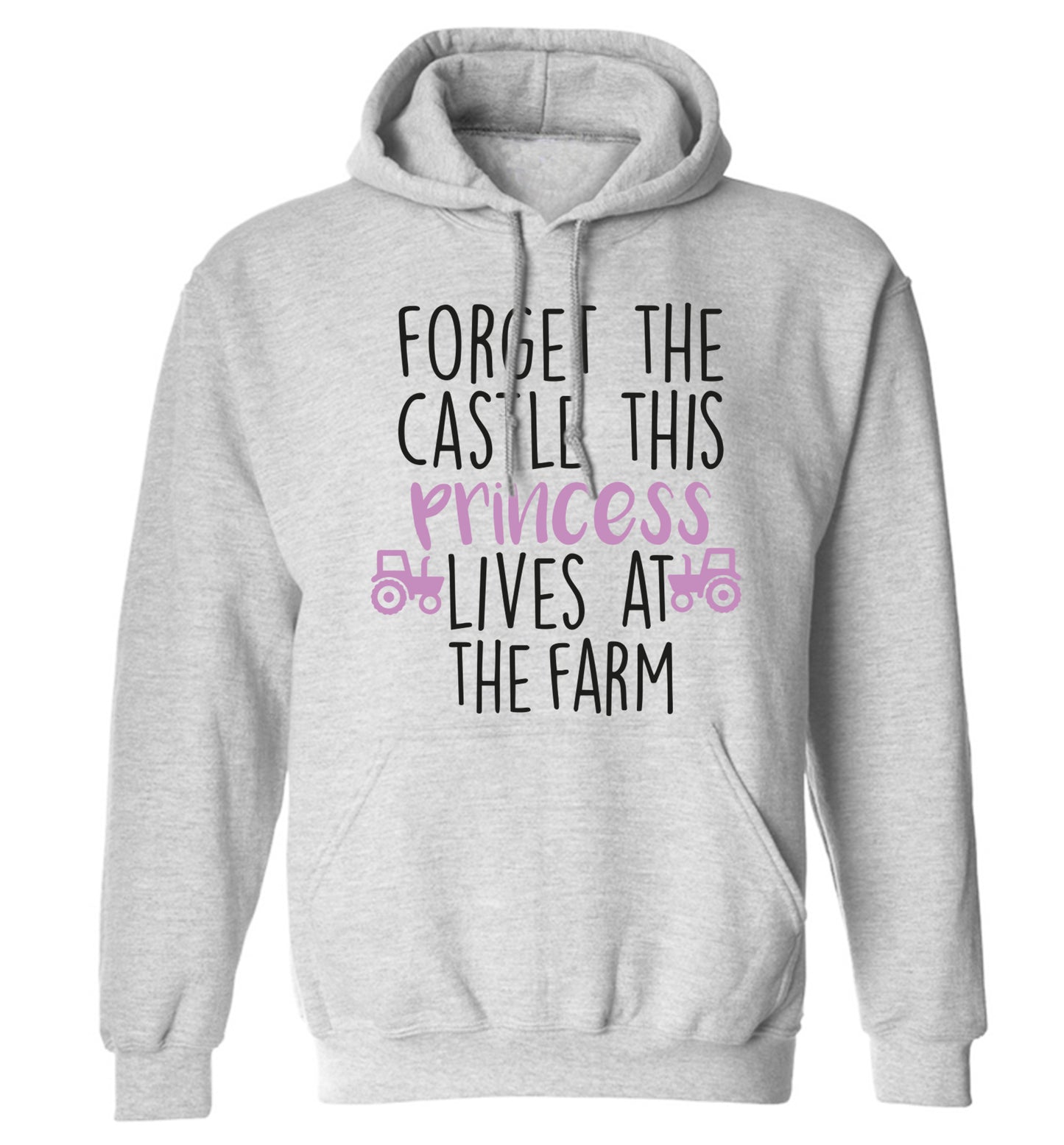 Forget the castle this princess lives at the farm adults unisex grey hoodie 2XL
