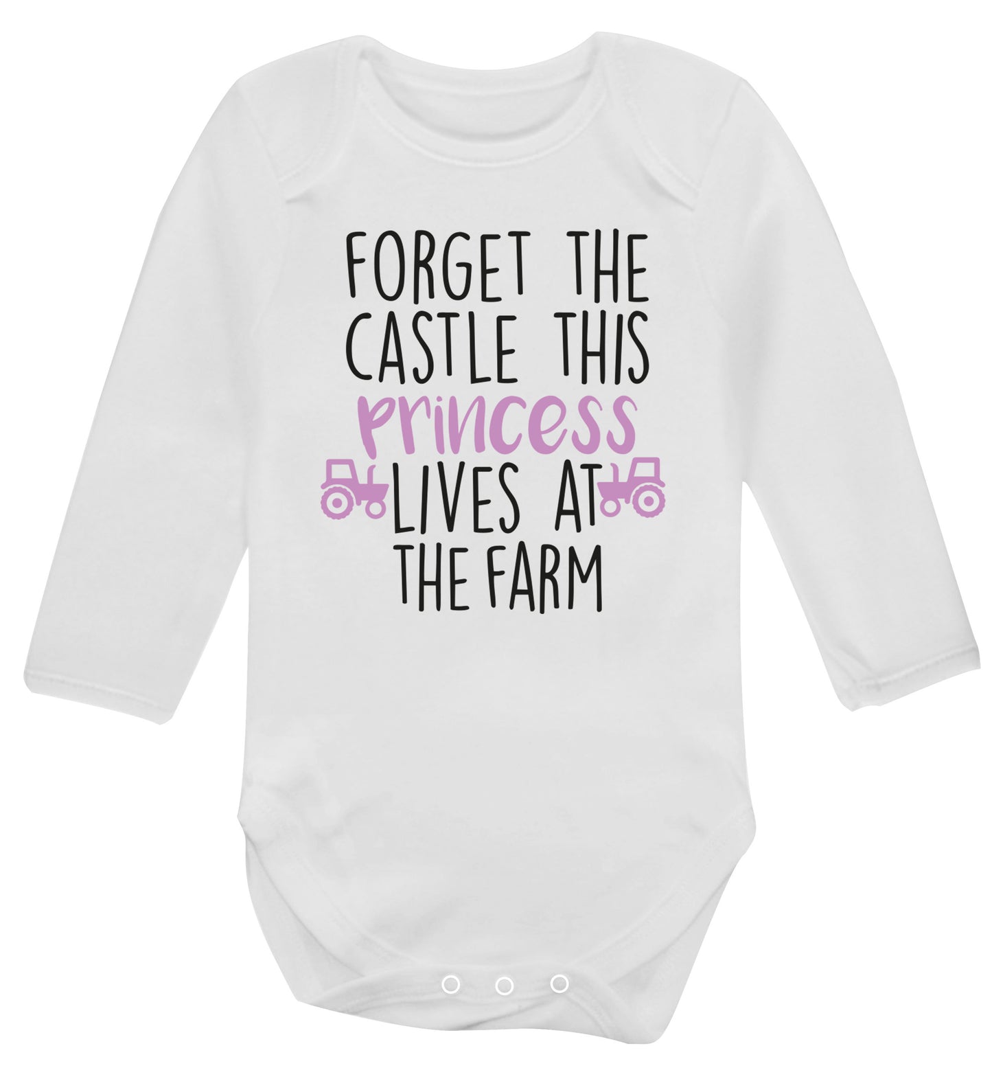 Forget the castle this princess lives at the farm Baby Vest long sleeved white 6-12 months