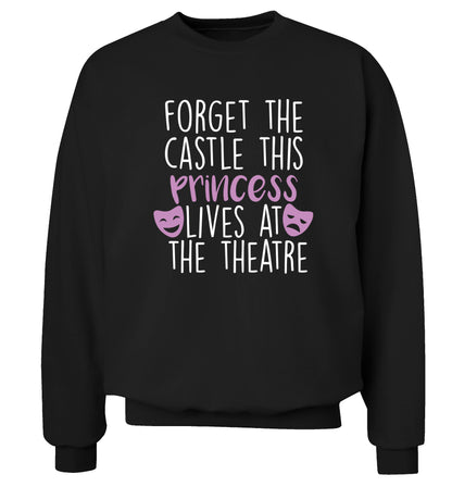 Forget the castle this princess lives at the theatre Adult's unisex black Sweater 2XL
