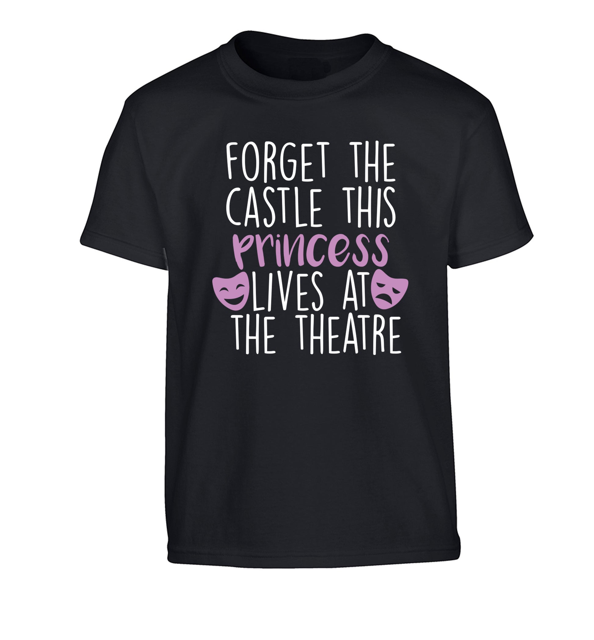 Forget the castle this princess lives at the theatre Children's black Tshirt 12-14 Years