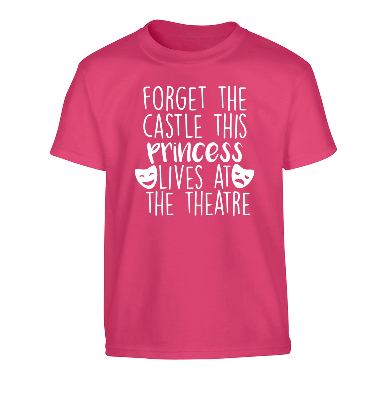 Forget the castle this princess lives at the theatre Children's pink Tshirt 12-14 Years