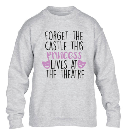 Forget the castle this princess lives at the theatre children's grey sweater 12-14 Years