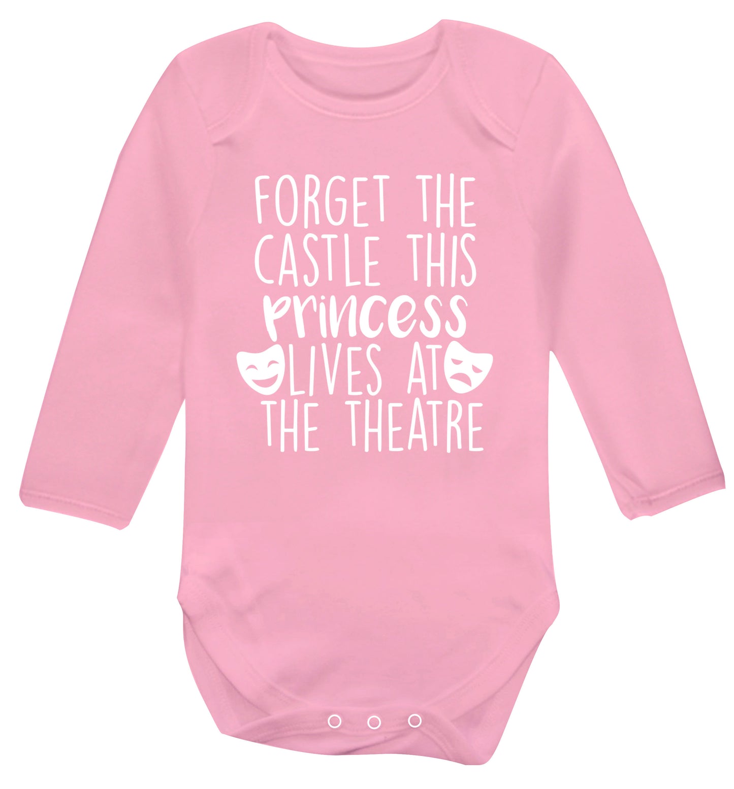 Forget the castle this princess lives at the theatre Baby Vest long sleeved pale pink 6-12 months