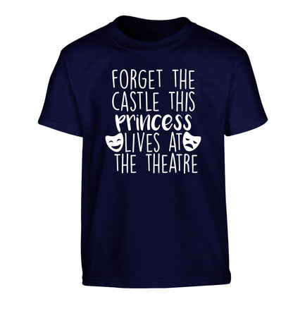 Forget the castle this princess lives at the theatre Children's navy Tshirt 12-14 Years