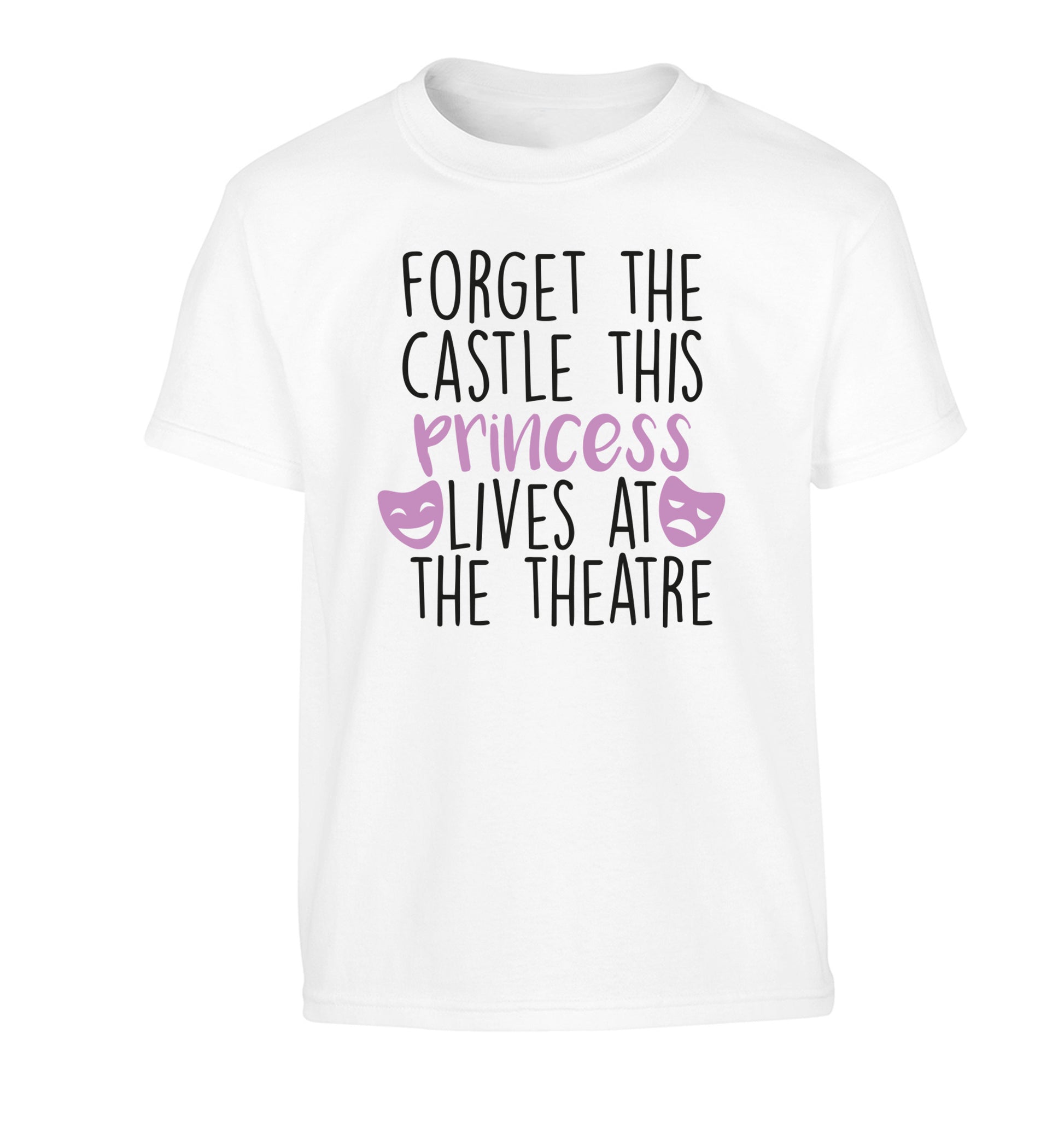 Forget the castle this princess lives at the theatre Children's white Tshirt 12-14 Years