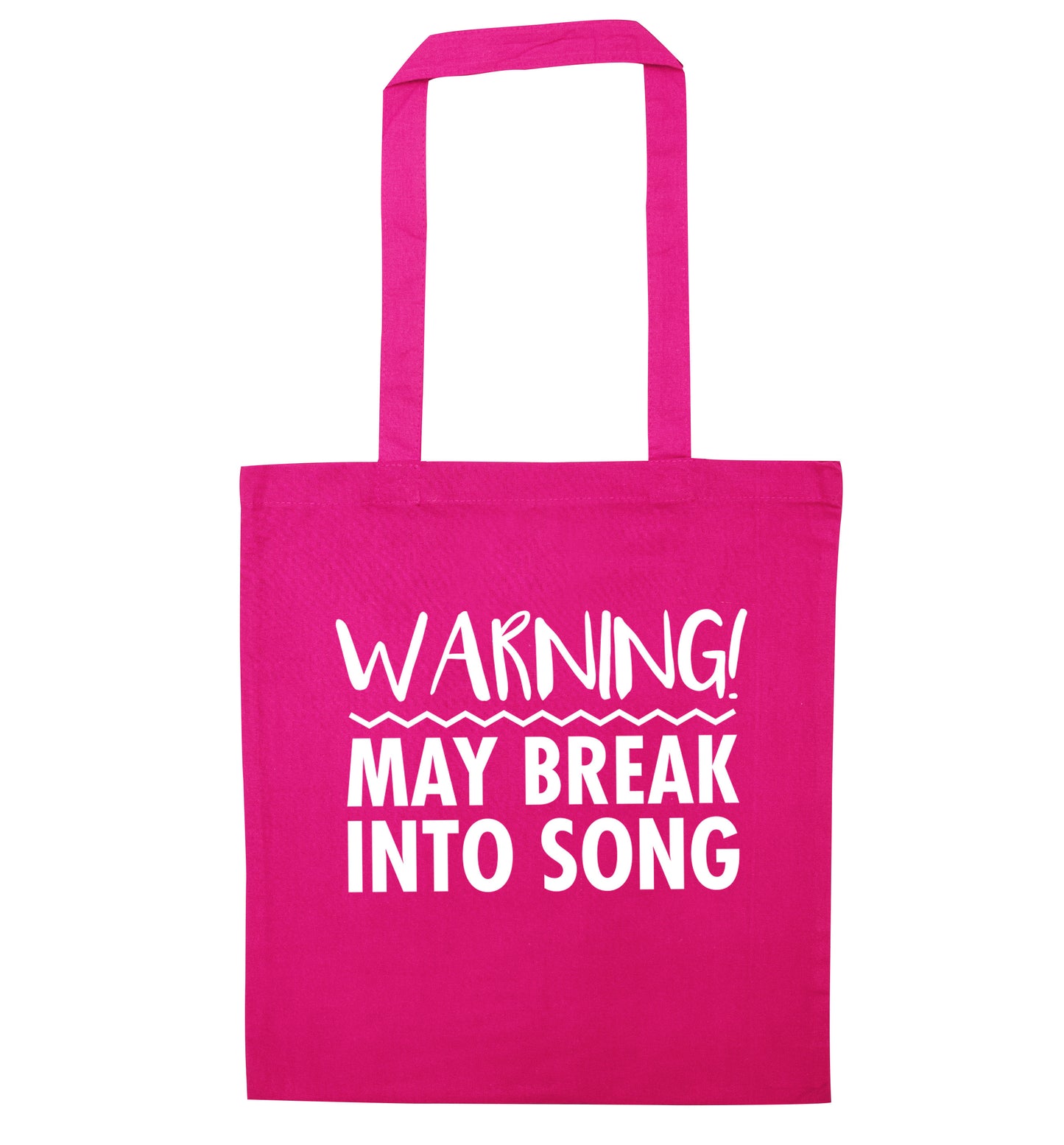 Warning may break into song pink tote bag