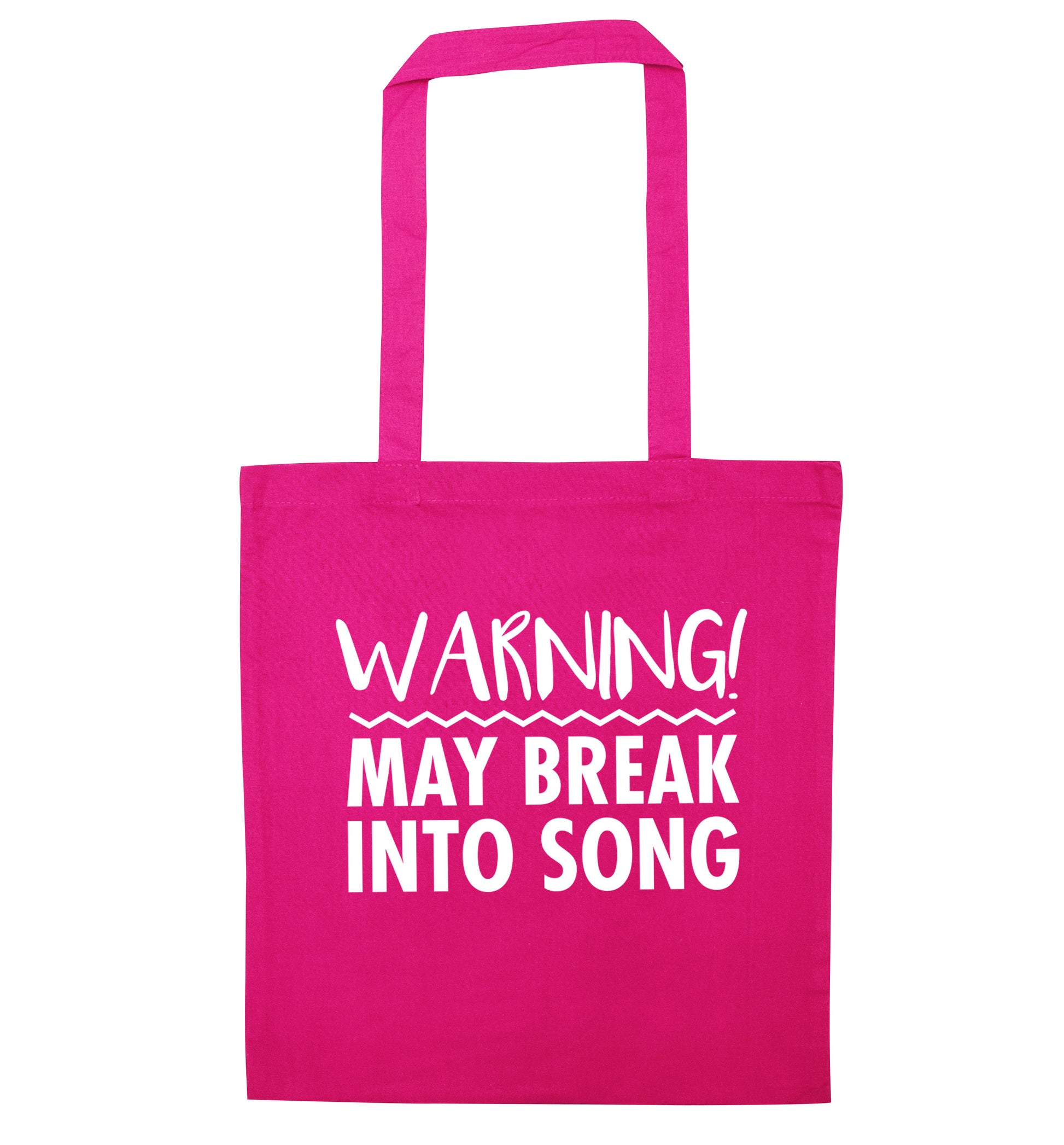 Warning may break into song pink tote bag