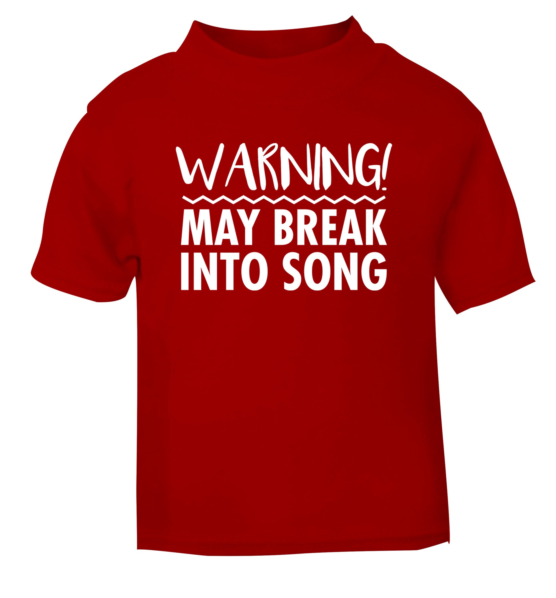Warning may break into song red Baby Toddler Tshirt 2 Years