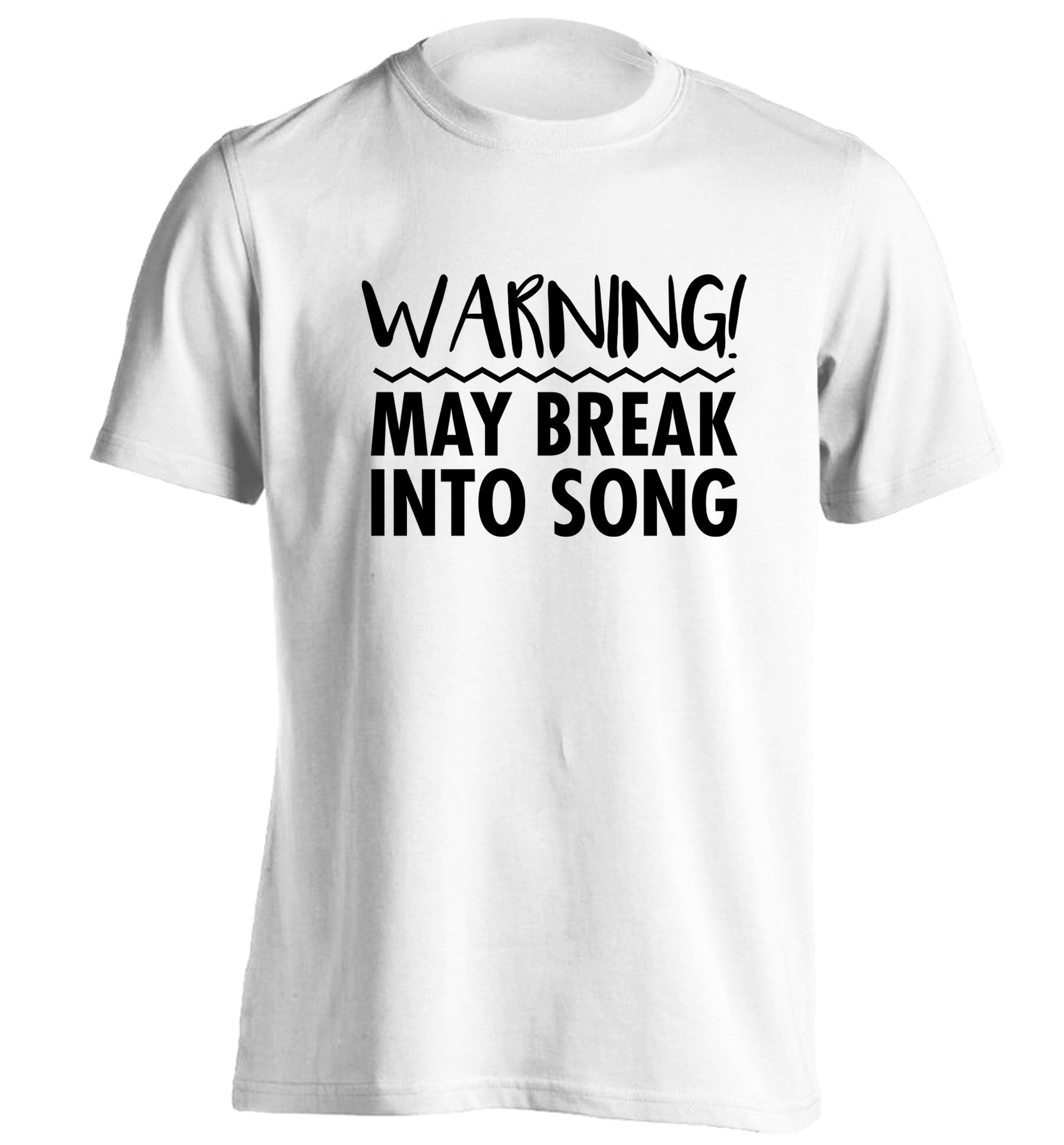 Warning may break into song adults unisex white Tshirt 2XL