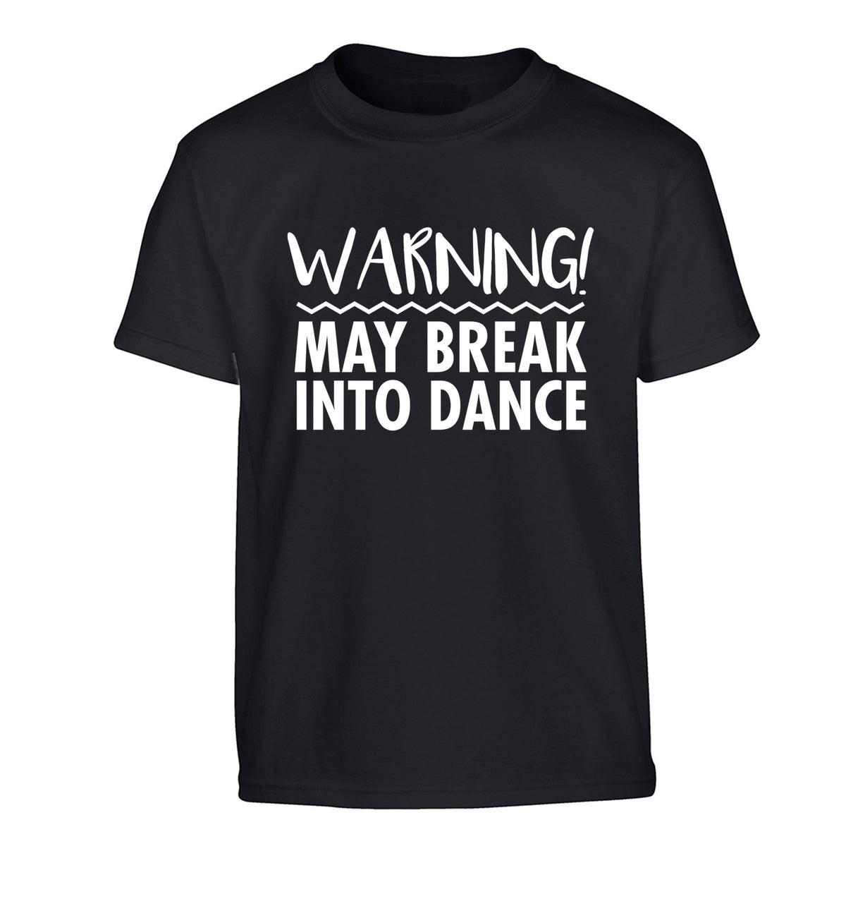 Warning may break into dance Children's black Tshirt 12-14 Years