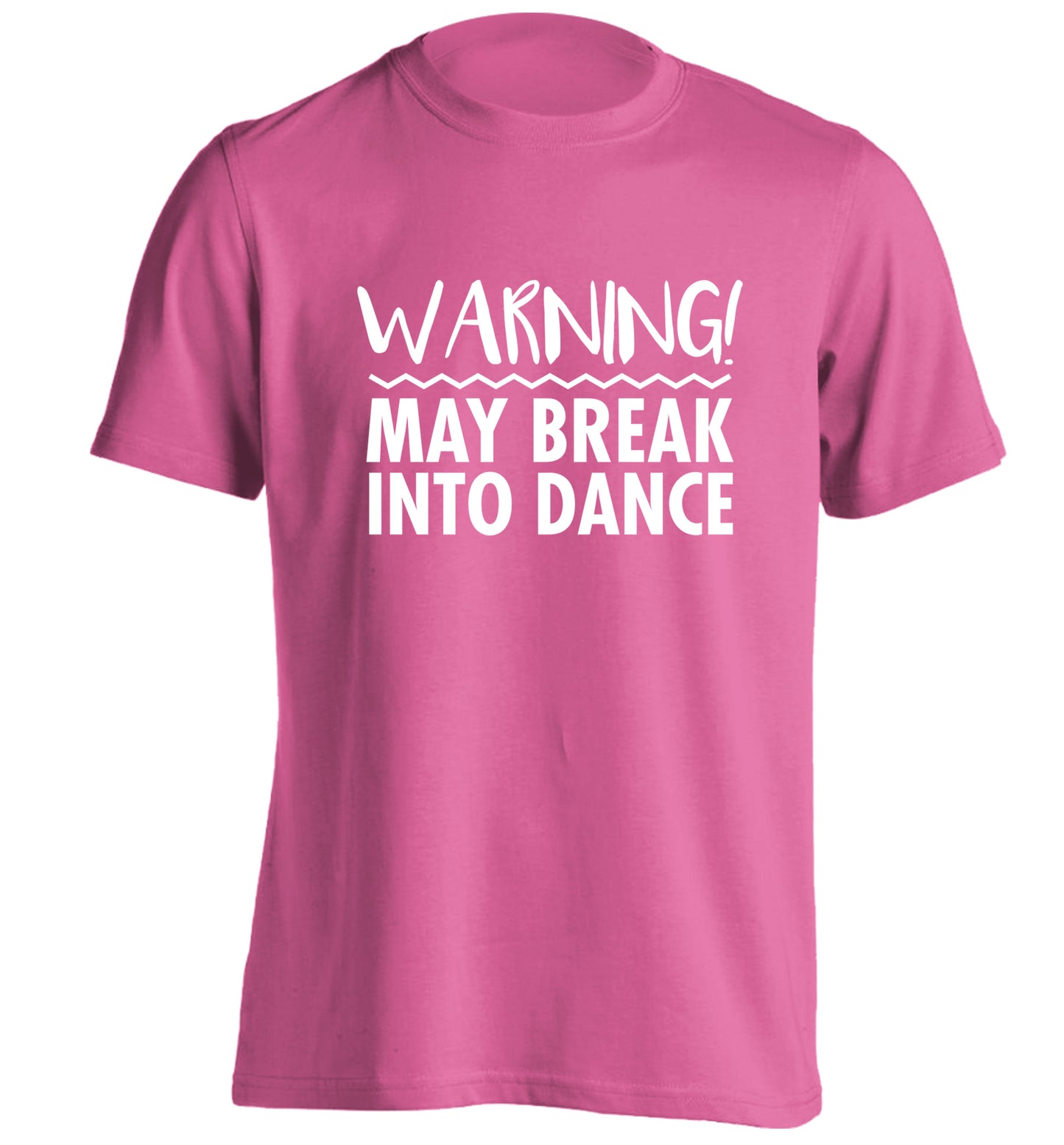 Warning may break into dance adults unisex pink Tshirt 2XL