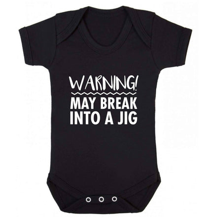 Warning may break into a jig baby vest black 18-24 months