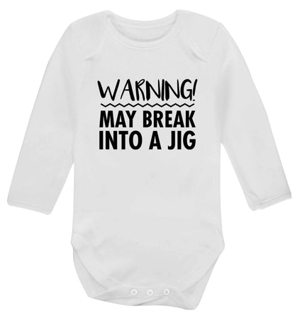 Warning may break into a jig baby vest long sleeved white 6-12 months