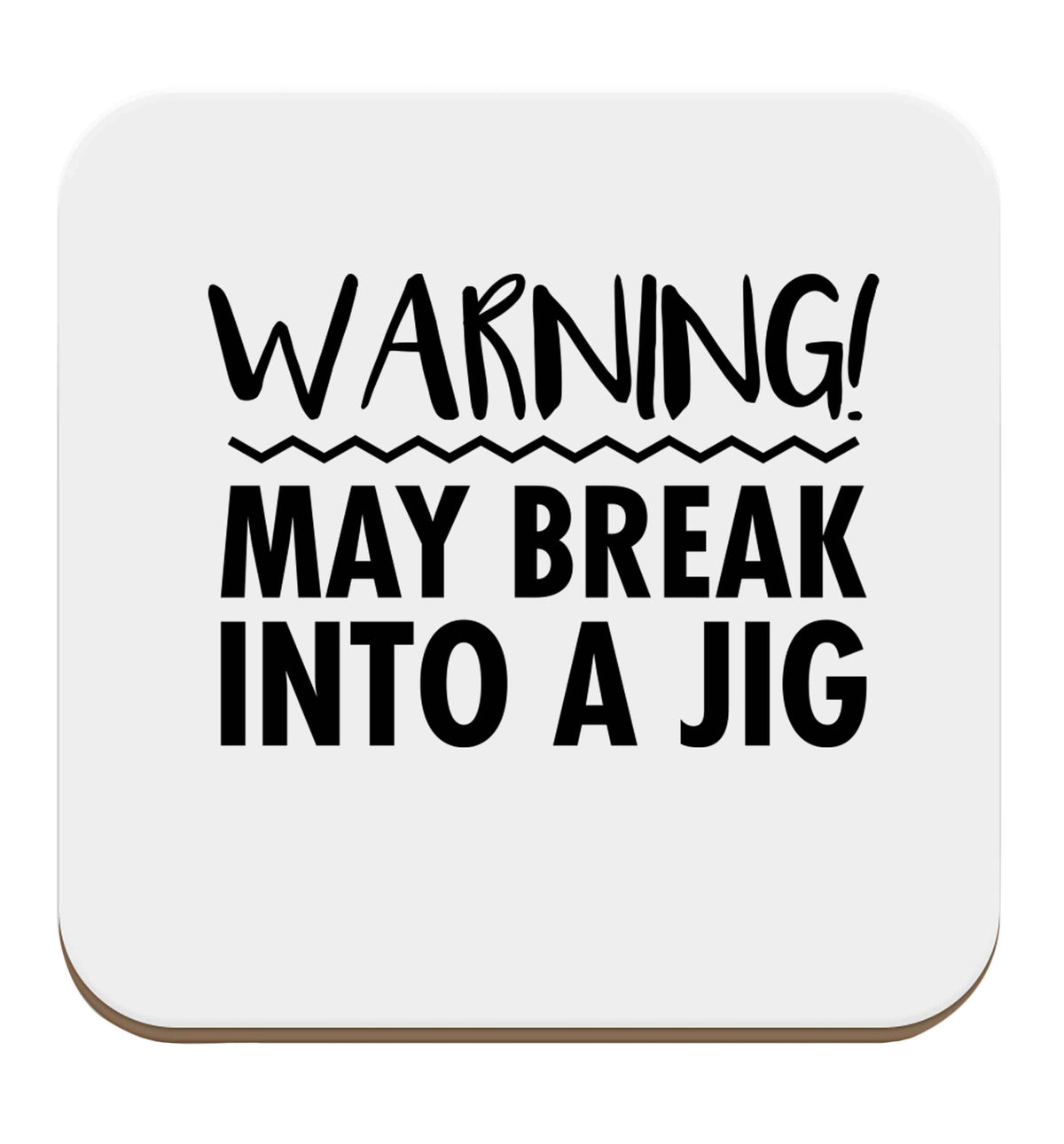 Warning may break into a jig set of four coasters