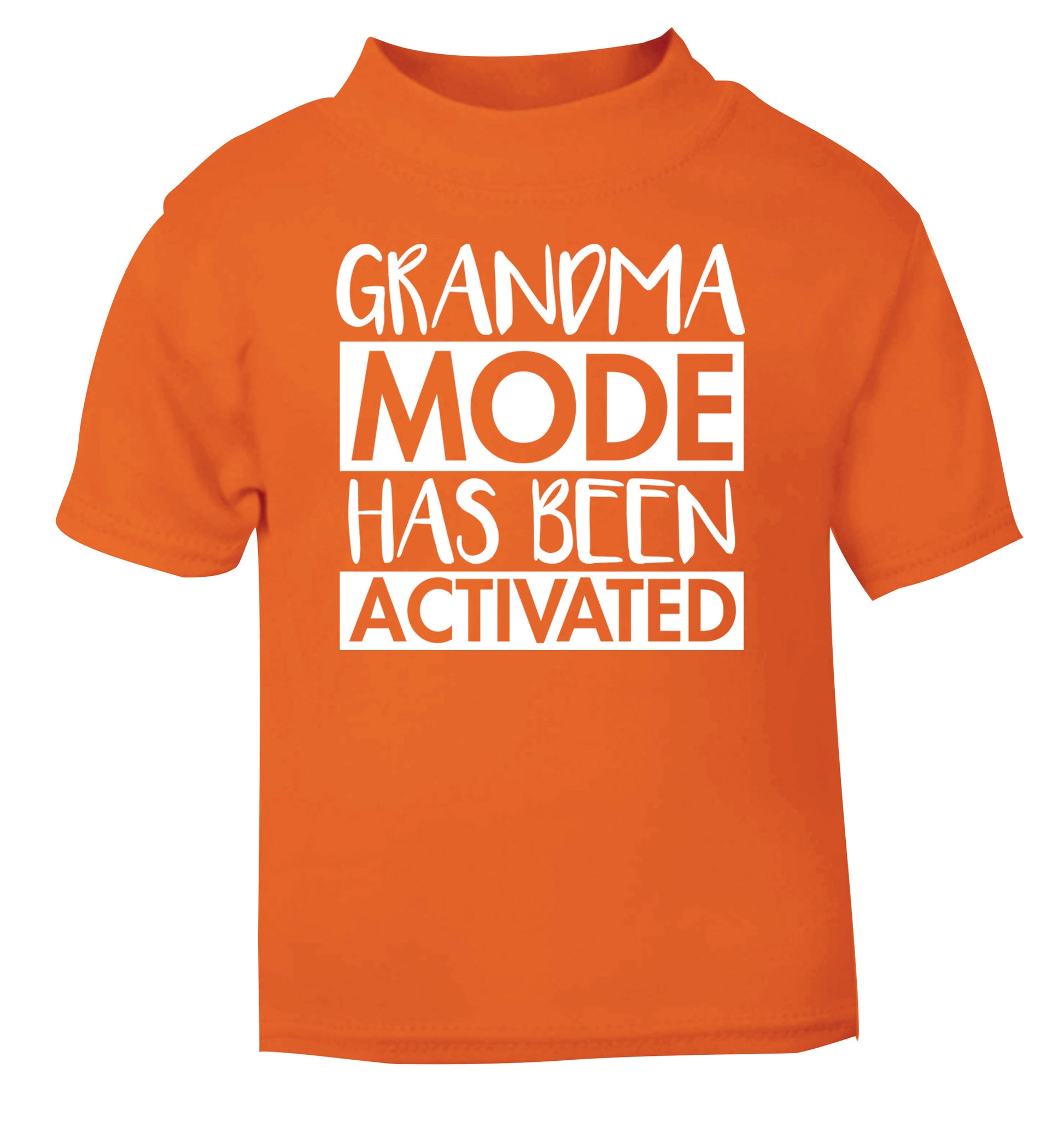 Grandma mode activated orange Baby Toddler Tshirt 2 Years