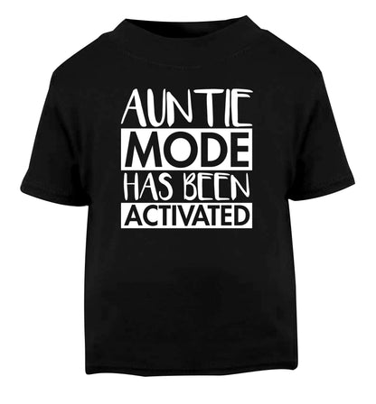 Auntie mode activated Black Baby Toddler Tshirt 2 years