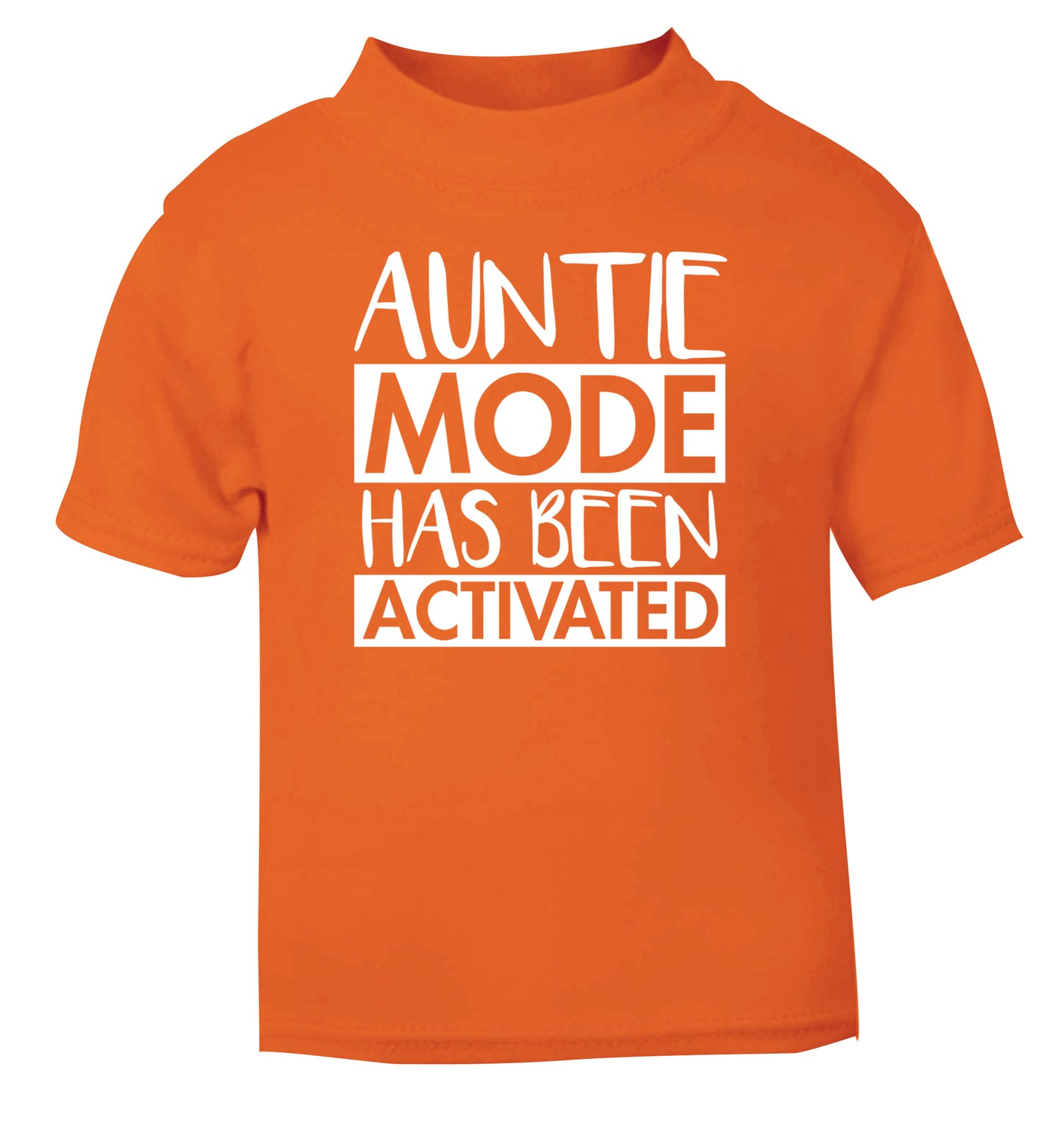 Auntie mode activated orange Baby Toddler Tshirt 2 Years