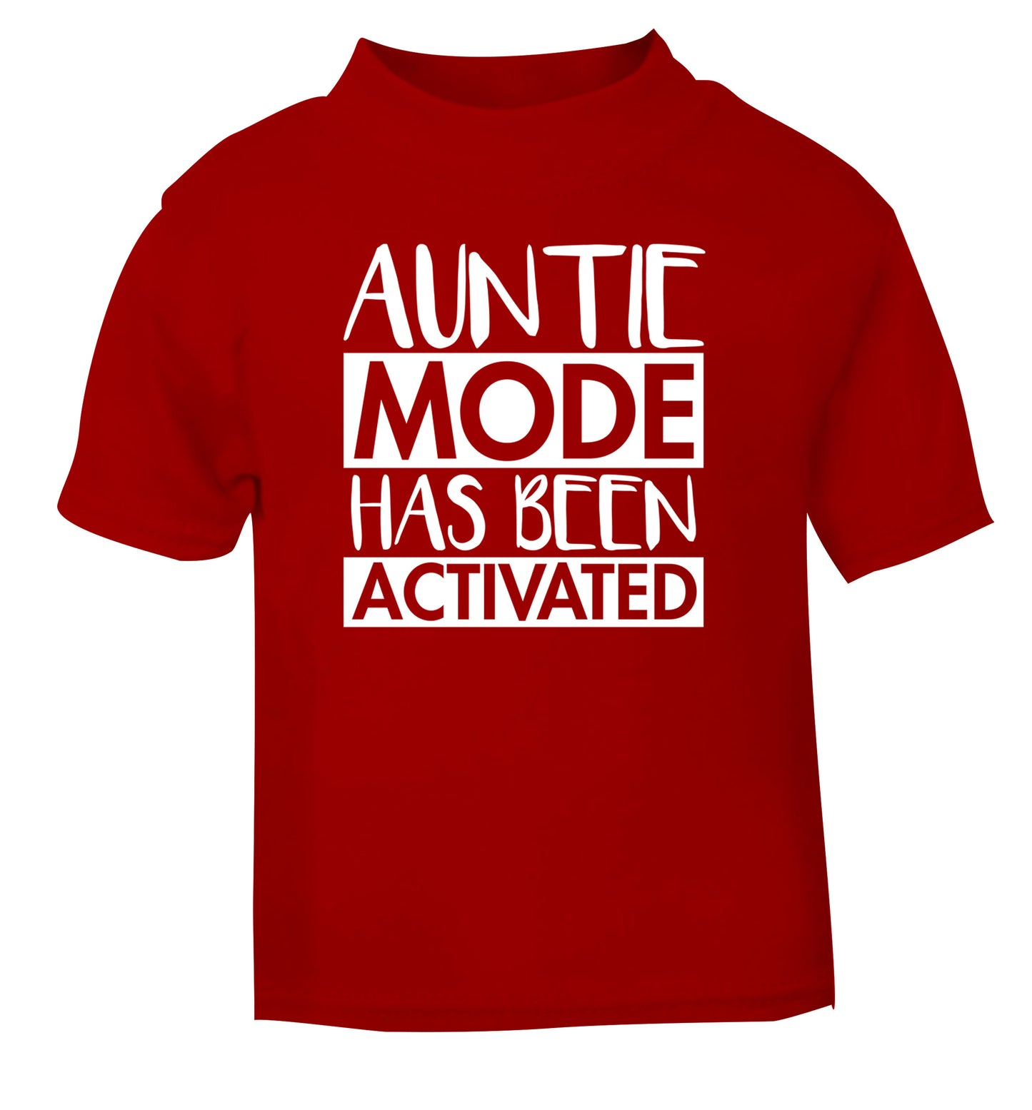 Auntie mode activated red Baby Toddler Tshirt 2 Years