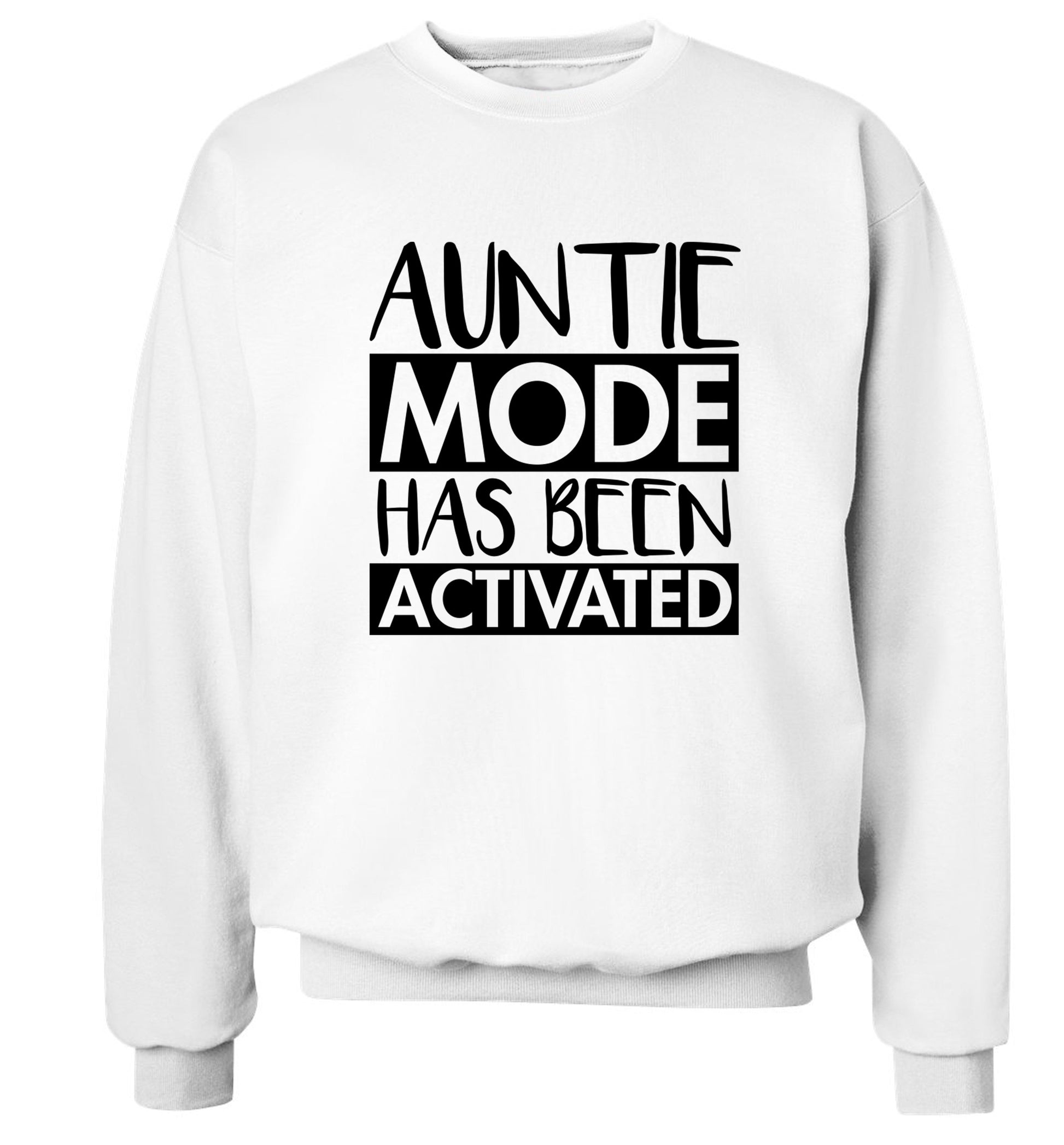 Auntie mode activated Adult's unisex white Sweater 2XL