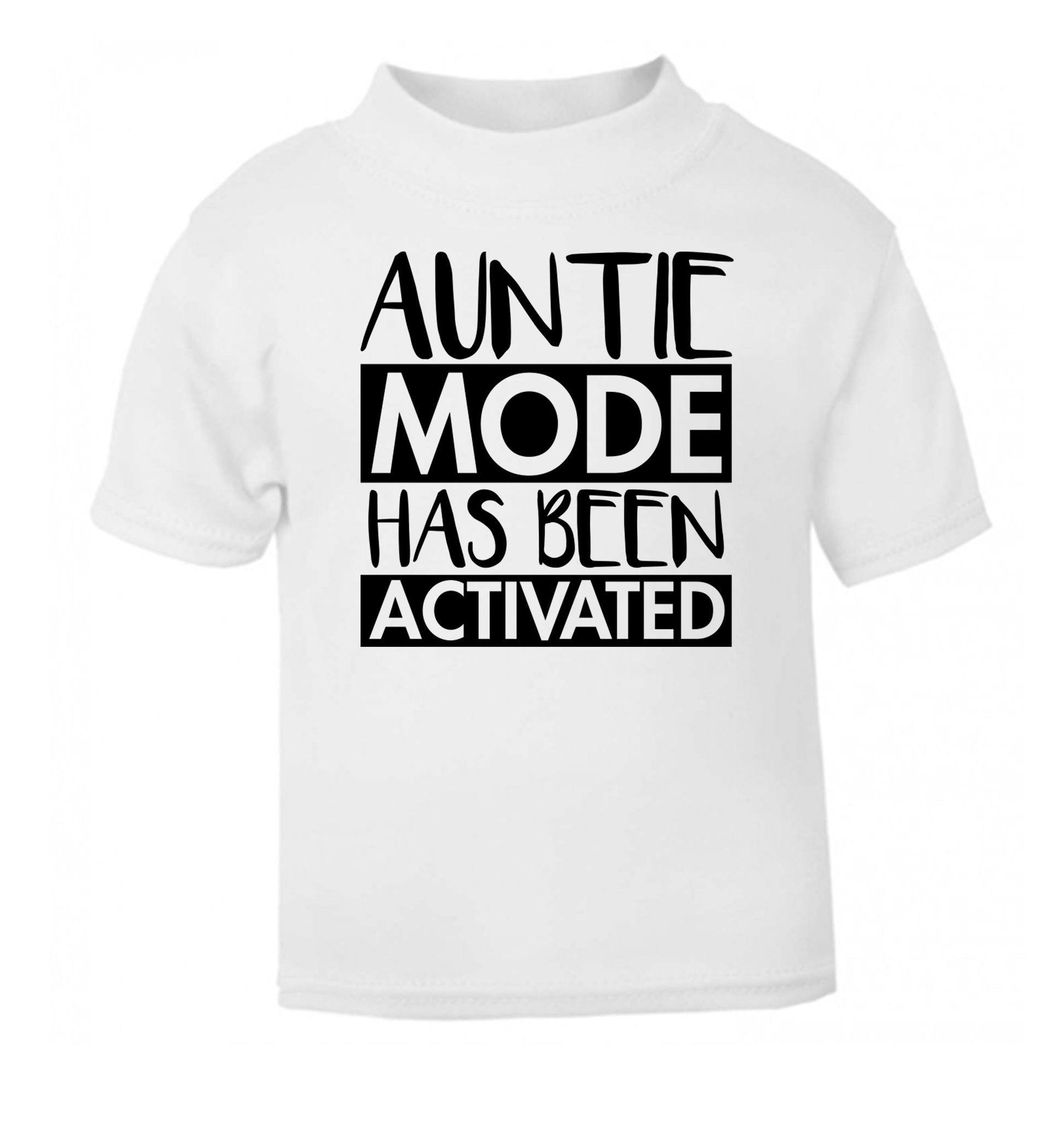 Auntie mode activated white Baby Toddler Tshirt 2 Years