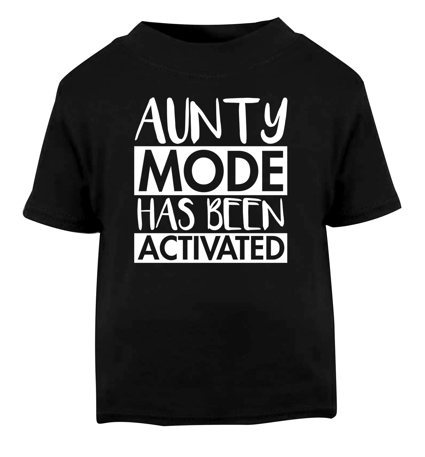 Aunty mode activated Black Baby Toddler Tshirt 2 years