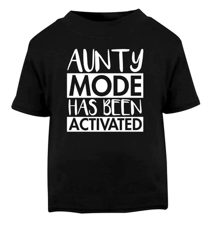 Aunty mode activated Black Baby Toddler Tshirt 2 years
