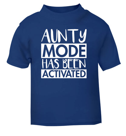 Aunty mode activated blue Baby Toddler Tshirt 2 Years