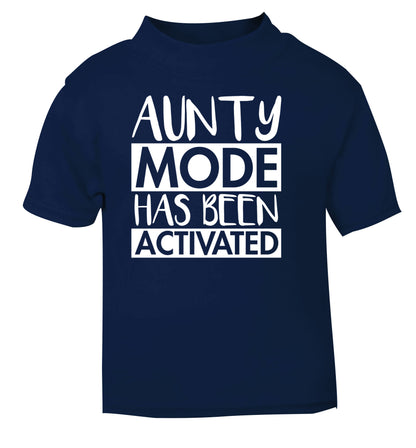 Aunty mode activated navy Baby Toddler Tshirt 2 Years