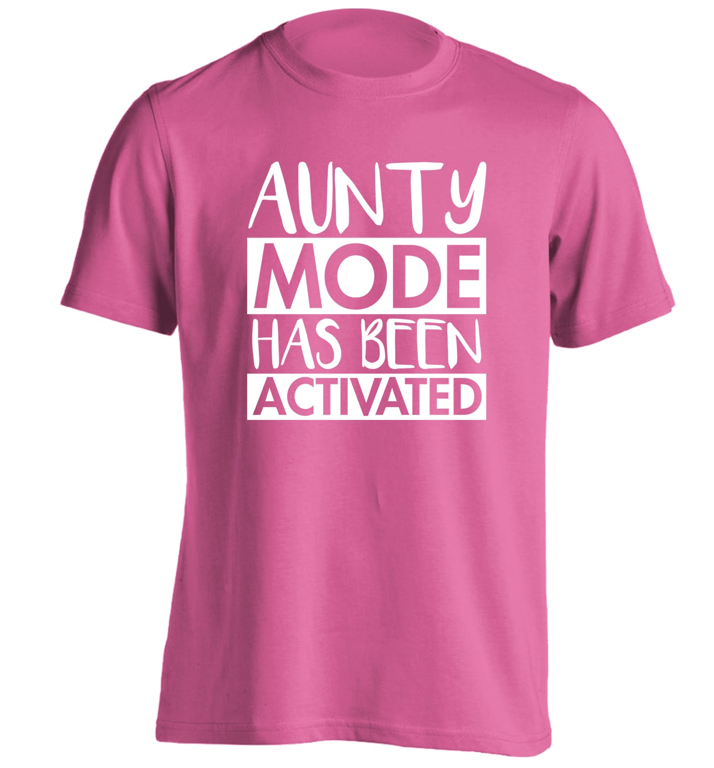 Aunty mode activated adults unisex pink Tshirt 2XL