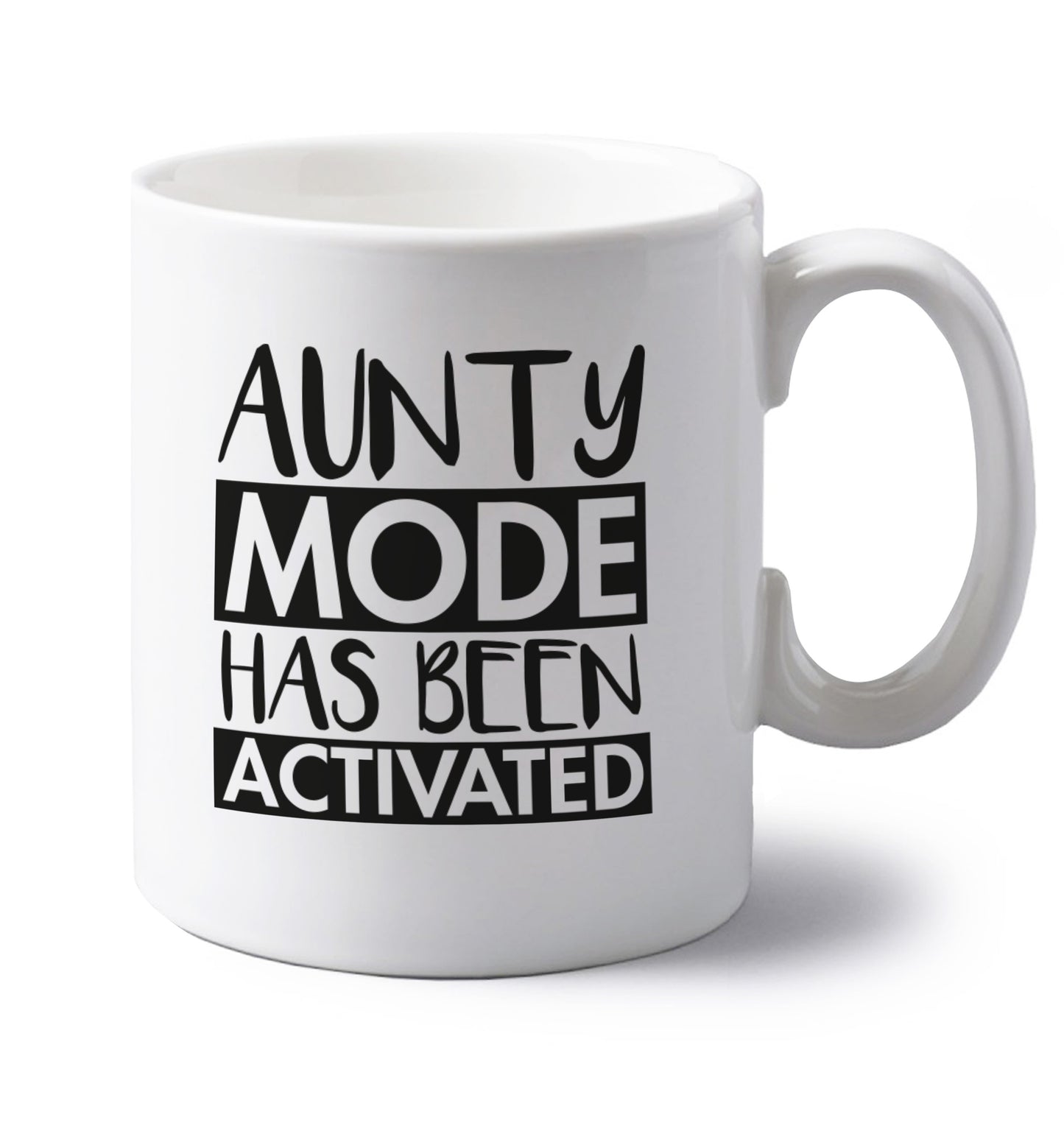 Aunty mode activated left handed white ceramic mug 