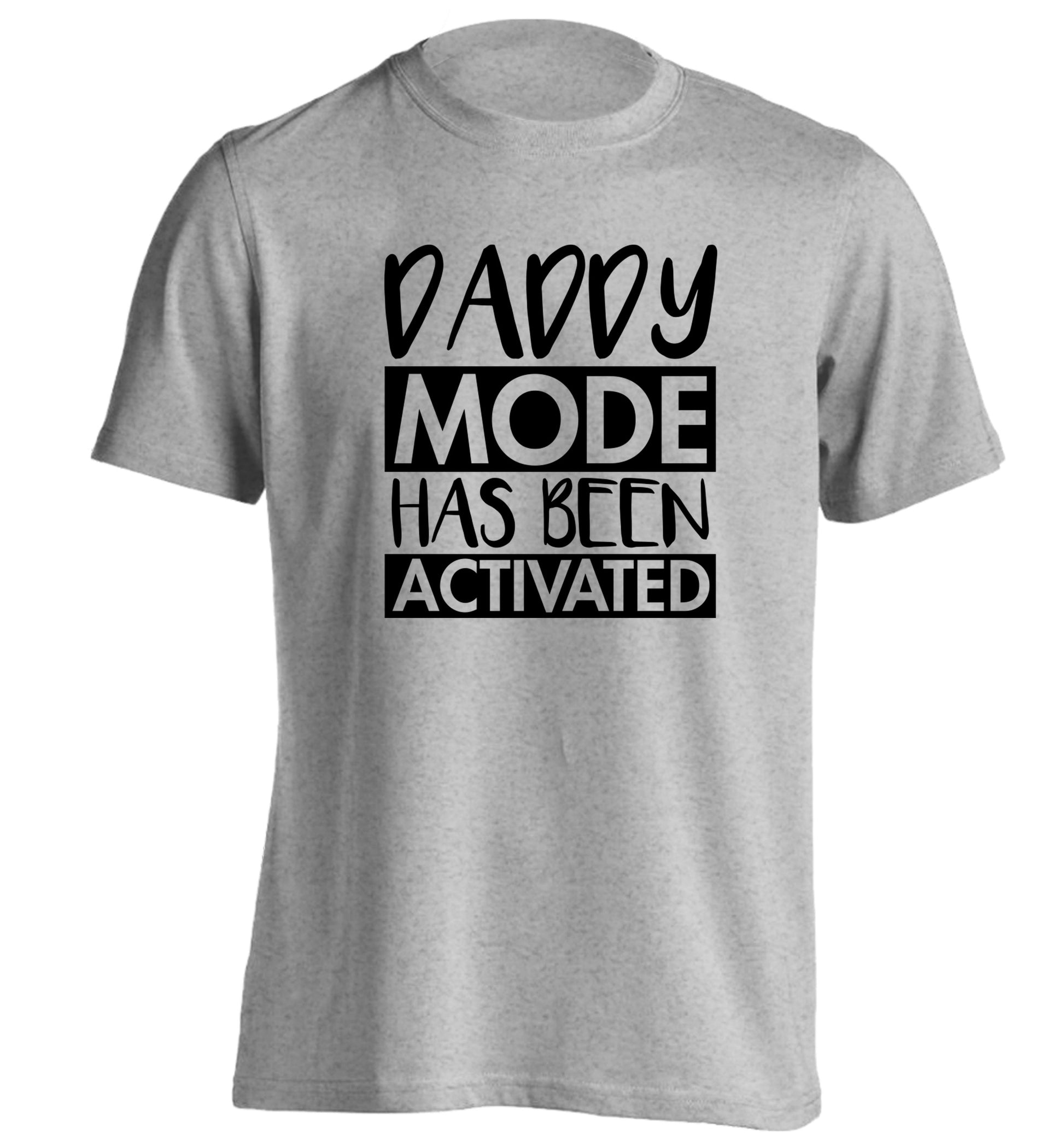 Daddy mode activated adults unisex grey Tshirt 2XL