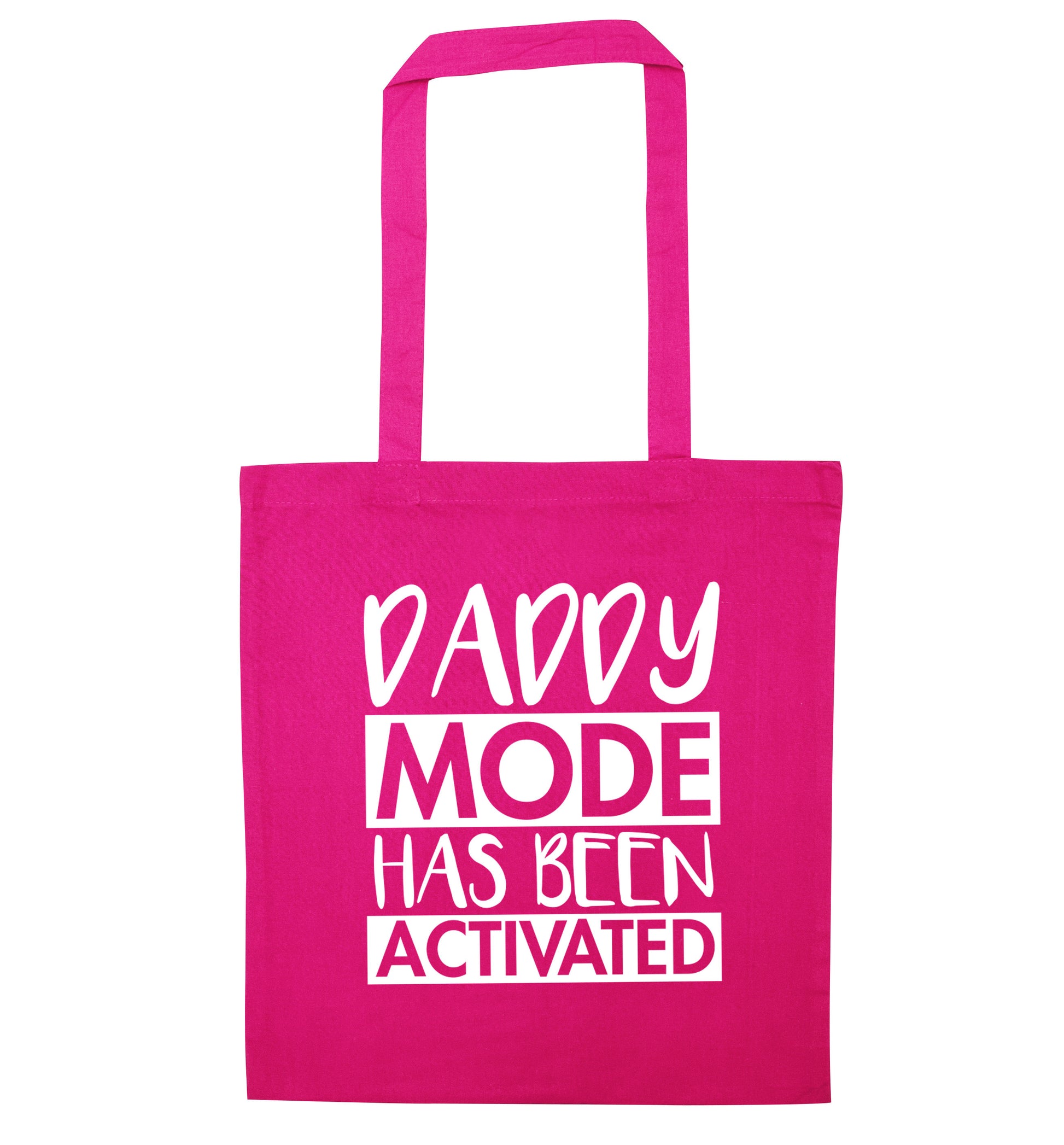 Daddy mode activated pink tote bag