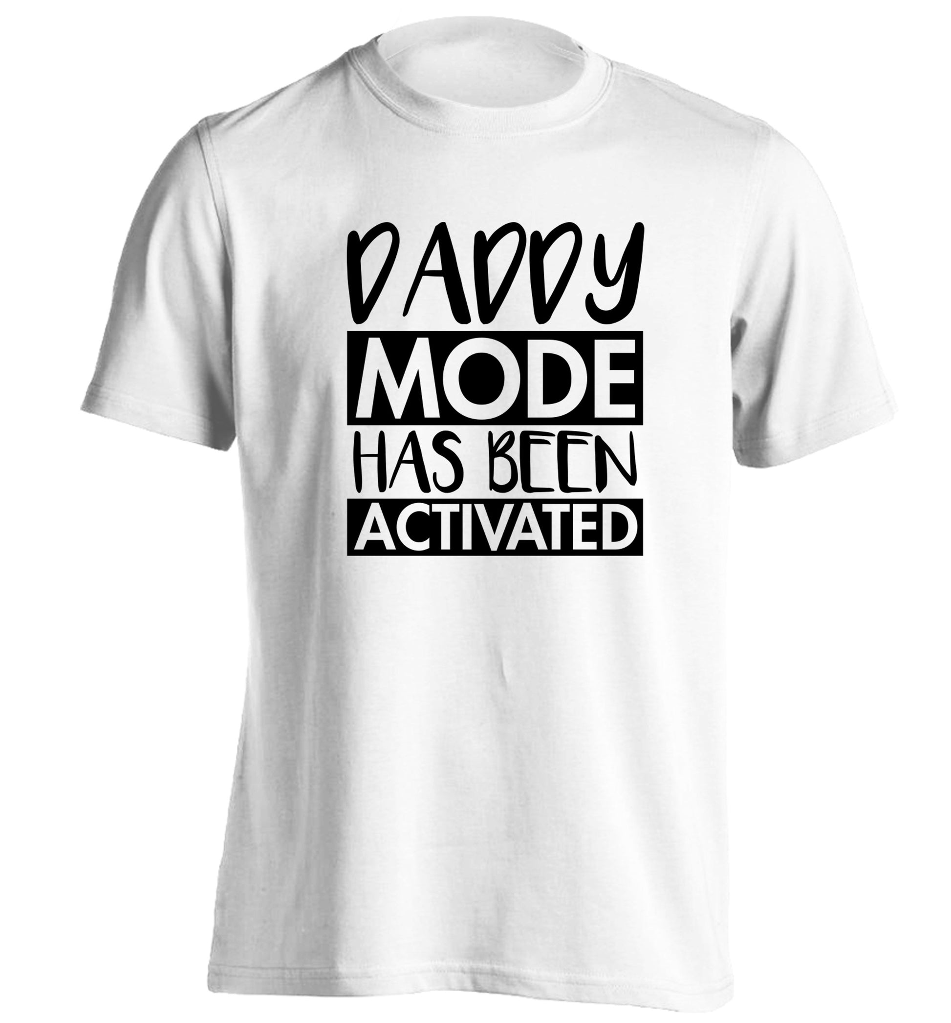 Daddy mode activated adults unisex white Tshirt 2XL