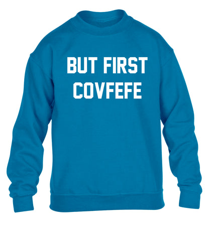 But first covfefe children's blue sweater 12-14 Years