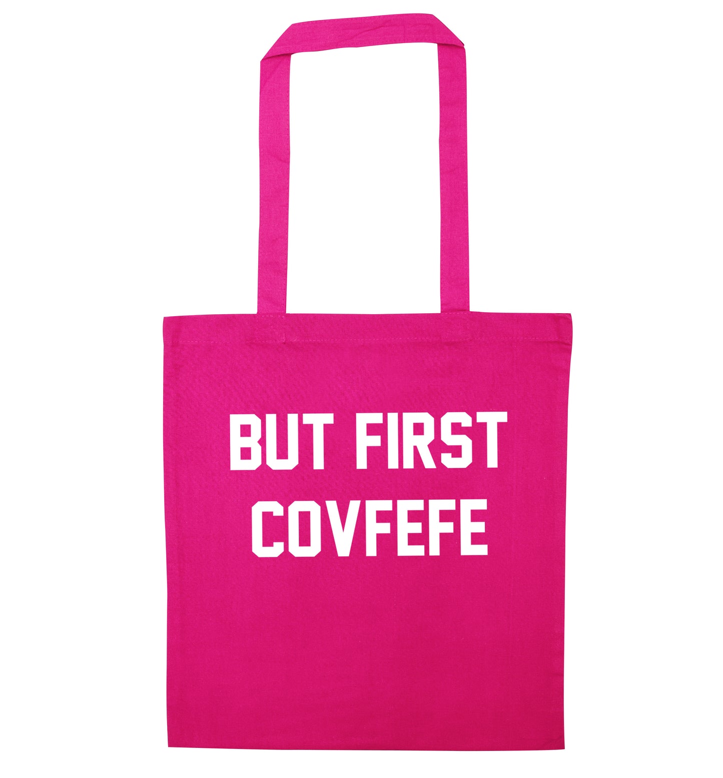 But first covfefe pink tote bag