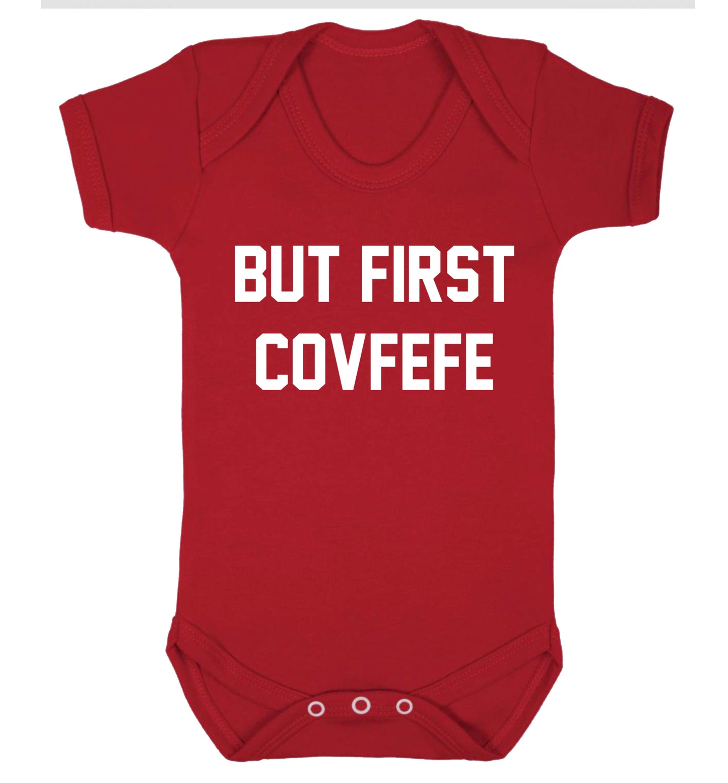 But first covfefe Baby Vest red 18-24 months