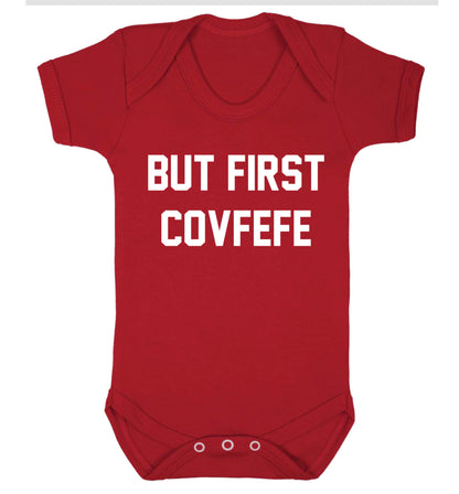 But first covfefe Baby Vest red 18-24 months