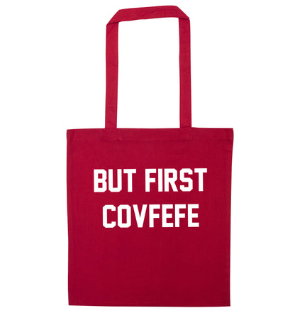 But first covfefe red tote bag