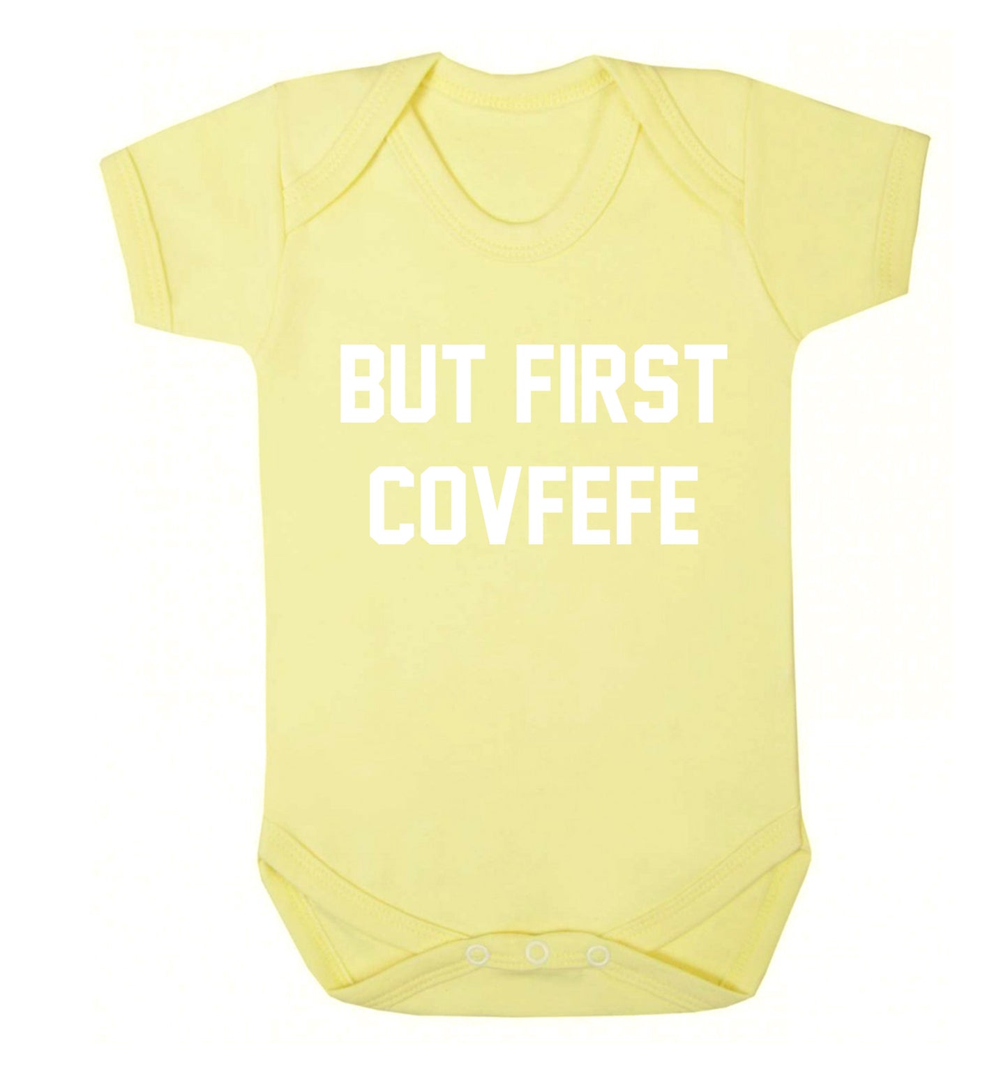 But first covfefe Baby Vest pale yellow 18-24 months
